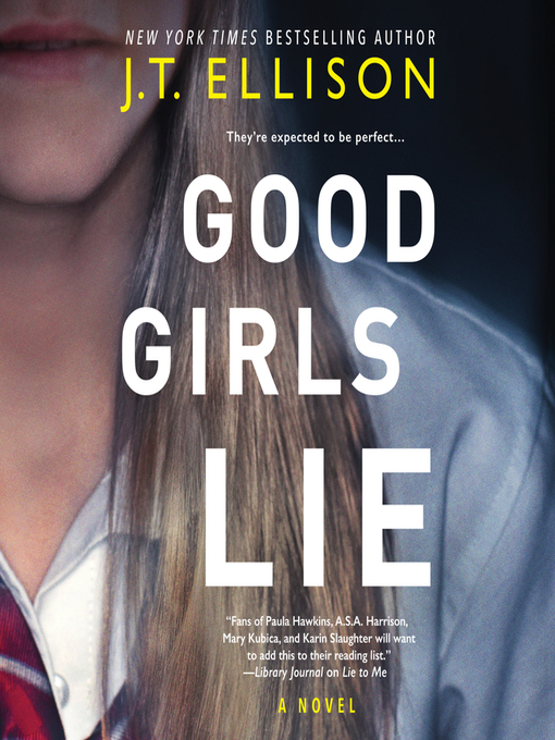 Title details for Good Girls Lie by J.T. Ellison - Available